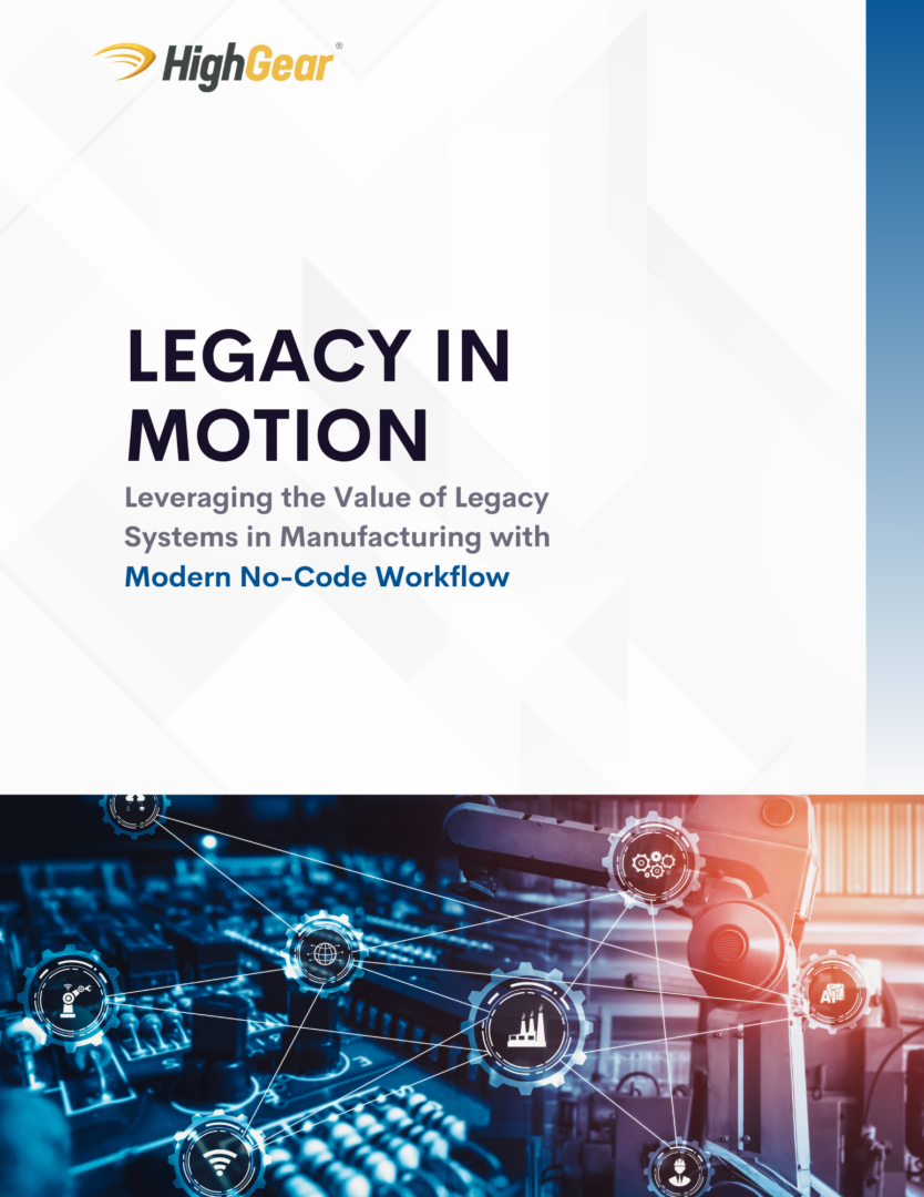 HighGear Legacy Systems in Manufacturing White Paper